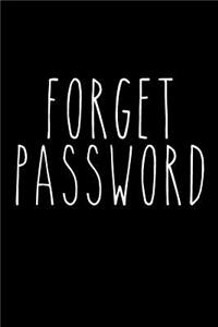 Forget Password: An Organizer for All Your Passwords and Shit