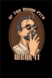 If the Beard Fits Wear It