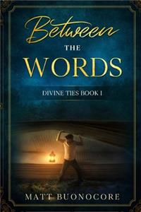 Between The Words