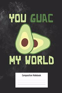 You Guac My World Composition Notebook