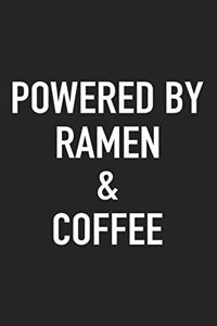 Powered by Ramen and Coffee