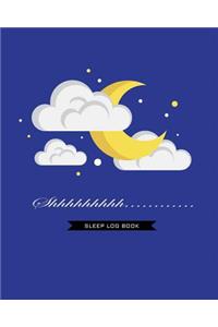 Shhhhhhhhh Sleep Log Book