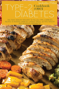 Type 2 Diabetes Cookbook #2021