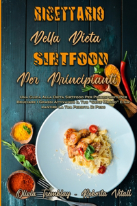 Ricettario Della Dieta Sirtfood Per Principianti