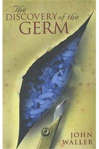 The Discovery of the Germ