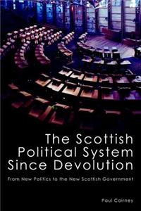 Scottish Political System Since Devolution