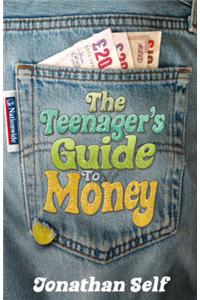 The Teenager's Guide to Money