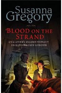 Blood on the Strand: Chaloner's Second Exploit in Restoration London