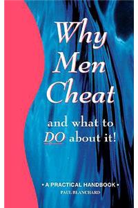 Why Men Cheat and What to Do about It