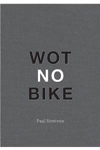 Paul Simonon - Wot No Bike