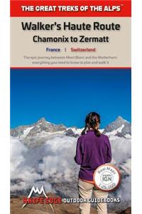 Walkers's Haute Route: Chamonix to Zermatt