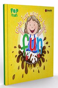 Girls just want to have fun