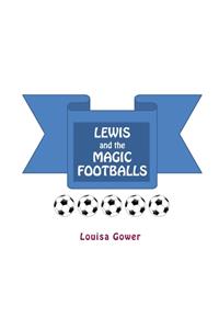 Lewis and the Magic Footballs