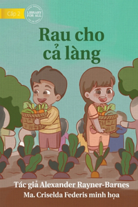 The Villagers' Vegetables - Rau cho cả làng