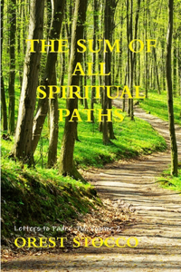 The Sum Of All Spiritual Paths