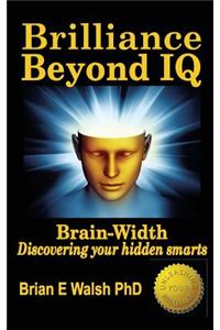 Brilliance Beyond IQ