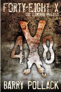 Forty-Eight X: The Lumeria Project: The Lemuria Project