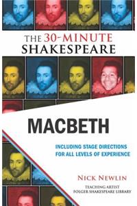 Macbeth: The 30-Minute Shakespeare