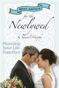 Real Advice for the Newlywed