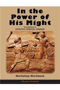 In the Power of His Might Workshop Workbook
