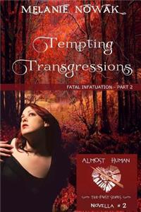 Tempting Transgressions