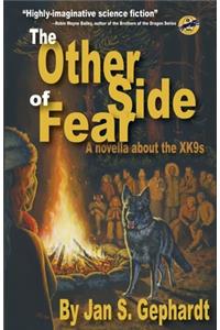 The Other Side of Fear