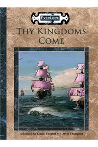 Thy Kingdoms Come