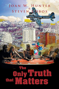 The Only Truth That Matters
