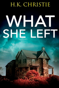 What She Left