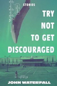 Try Not To Get Discouraged