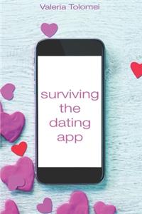 Surviving the dating app