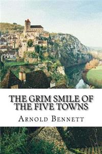 The Grim Smile of the Five Towns