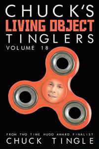 Chuck's Living Object Tinglers