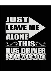 Just Leave Me Alone This Bus Driver Knows What To Do