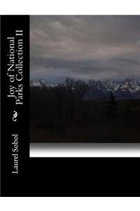 Joy of National Parks Collection II
