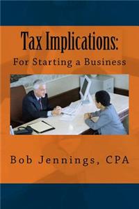 Tax Implications for Starting a Business