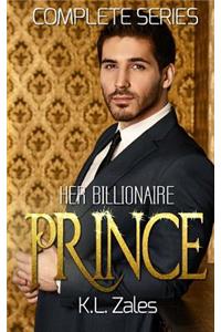 Her Billionaire Prince (Complete Series)