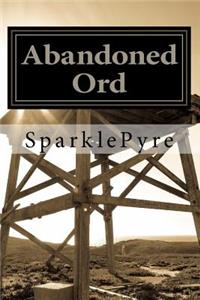 Abandoned Ord