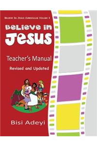 Believe In Jesus Teacher's Manual