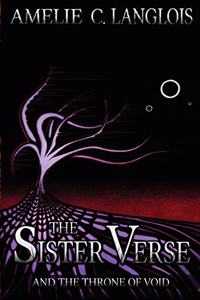 The Sister Verse and the Throne of Void