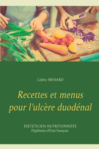 Recettes et menus pour l'ulcère duodénal