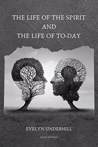 Life of the Spirit and the Life of To-day
