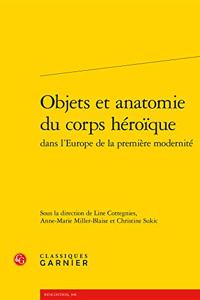 Objets Et Anatomie Du Corps Heroique