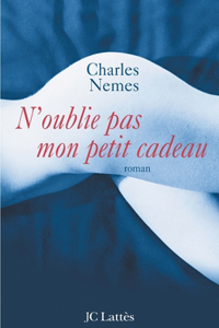 N'oublie pas mon petit cadeau