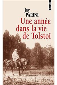 Une Ann'e Dans La Vie de Tolsto