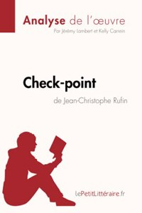 Check-point de Jean-Christophe Rufin (Analyse de l'oeuvre)