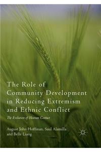 Role of Community Development in Reducing Extremism and Ethnic Conflict