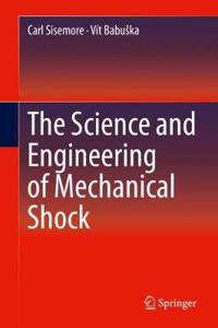 Science and Engineering of Mechanical Shock