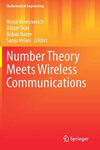 Number Theory Meets Wireless Communications