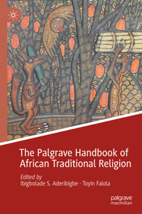 Palgrave Handbook of African Traditional Religion